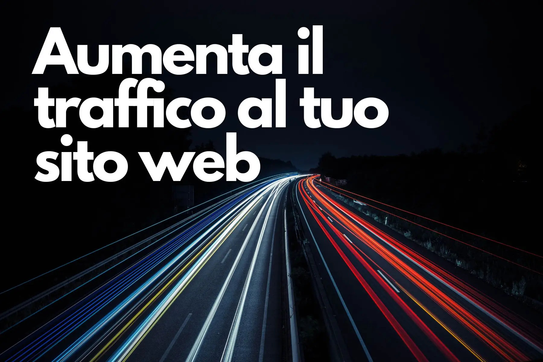 Come Generare traffico verso un sito web