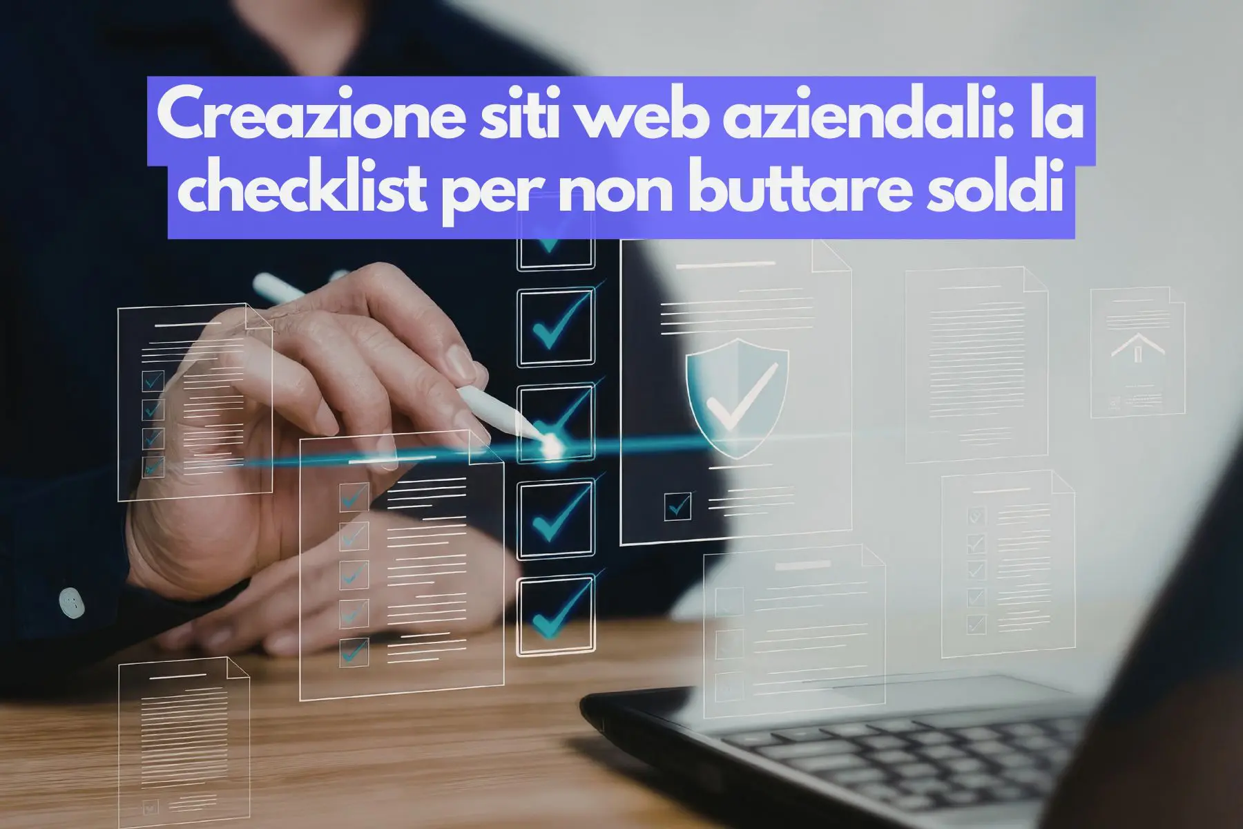 creazione siti web aziendali, creazione siti web aziendali checklist, come creare un sito aziendale, sito web professionale, sito web per PMI